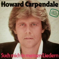 Howard Carpendale - 1981 - Such Mich In Meinen Liedern