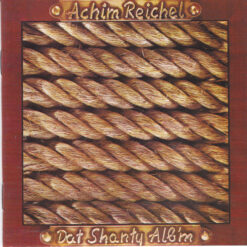 Achim Reichel - Dat Shanty Alb'm