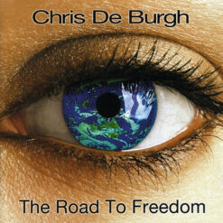 Chris De Burgh - 2004 - The Road To Freedom