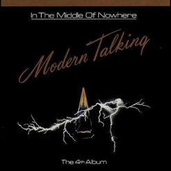 Modern Talking - 1986 - In The Middle Of Nowhere - The 4th Album