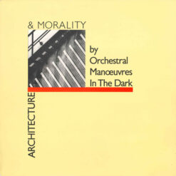 Orchestral Manoeuvres In The Dark - 1981 - Architecture & Morality