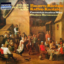 Johann Sebastian Bach- Concentus Musicus Wien, Nikolaus Harnoncourt - Bauern-Kantate, Kaffee-Kantate