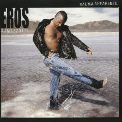 Eros Ramazzotti - 2005 - Calma Apparente