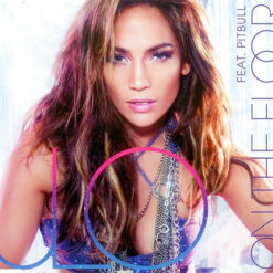Jennifer LopezFeat. Pitbull - 2011 - On The Floor