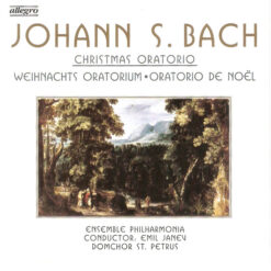 Johann Sebastian Bach, Philharmonia Slavonica, Emil Janev, Domchor St. Petrus - 2004 - Christmas Oratorio (Highlights)