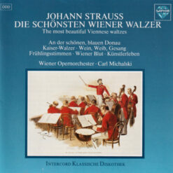 Johann Strauss Jr., Wiener Volksopernorchester, Carl Michalski - 1985 - Die Schönsten Wiener Walzer