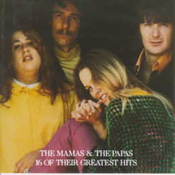 Mamas & The Papas - 16 Of Their Greatest Hits