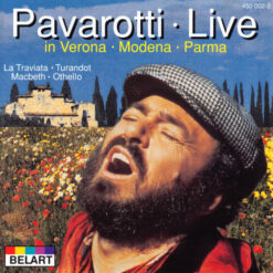 Luciano Pavarotti - Live In Verona - Modena - Parma