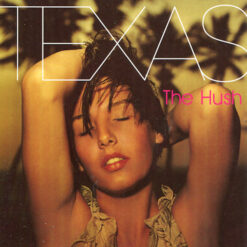 Texas - 1999 - The Hush