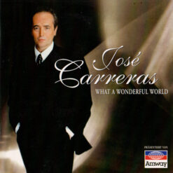 José Carreras - 1997 - What A Wonderful World