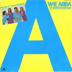 ABBA - 1980 - A Wie ABBA (Die Grössten Erfolge Von »Waterloo« Bis »Super Trouper«)