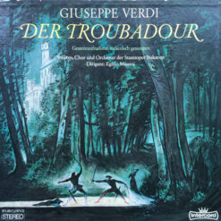Giuseppe Verdi, Orchester Der Staatsoper Bukarest, Egizio Massini - Der Troubadour