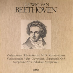 Ludwig van Beethoven - 1975 - Violinkonzert • Klavierkonzert Nr. 5 • Klaviersonaten • Violinromanze F-dur • Overtüren • Symphonie Nr. 9 • Symphonie Nr. 5 "Schicksals-Symphonie"