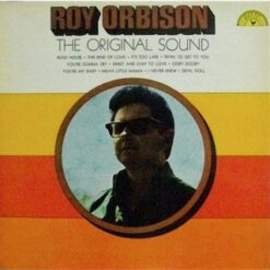 Roy Orbison - 1972 - The Original Sound