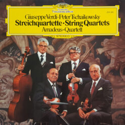 Amadeus-Quartett, Giuseppe Verdi, Pyotr Ilyich Tchaikovsky - 1980 - Streichquartette = String Quartets