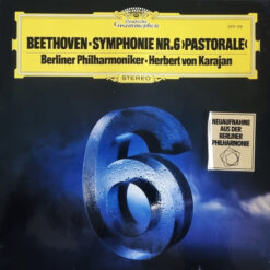 Beethoven/ Herbert von Karajan, Berliner Philharmoniker - Symphonie Nr. 6 F-dur "Pastorale"