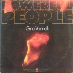 Gino Vannelli - 1981 - Powerful People