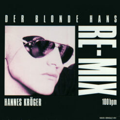 Hannes Kröger - 1988 - Der Blonde Hans (Re-Mix) [Maxi]