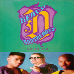 Heavy D. & The Boyz - 1991 - Is It Good To You [Maxi]