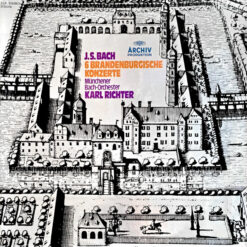 Johann Sebastian Bach, Münchener Bach-Orchester, Karl Richter - 6 Brandenburgische Konzerte