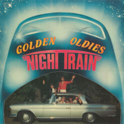 Nighttrain - 1977 - Golden Oldies