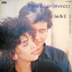 Luisa Fernandez & Peter Kent - 1986 - Solo Por Ti [Maxi]