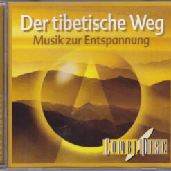 Der tibetische Weg - 1997 - Music For Spirit And Body