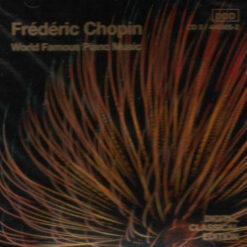Frédéric Chopin - 1991 - World Famous Piano Music