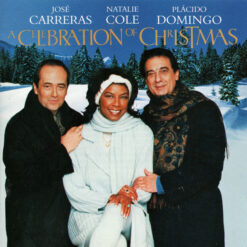 José Carreras· Natalie Cole· Placido Domingo - 1996 - A Celebration Of Christmas