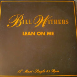Bill Withers - 1989 - Lean On Me [Maxi]