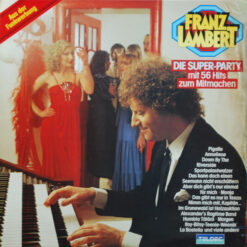 Franz Lambert - 1981 - Die Super-Party - Mit 56 Hits Zum Mitmachen