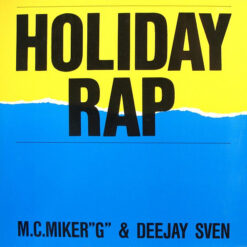 MC Miker G. & DJ Sven - 1986 - Holiday Rap [Maxi]