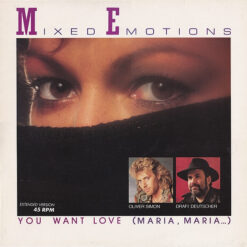 Mixed Emotions - 1986 - You Want Love (Maria , Maria ...) (Extended Version) [Maxi]