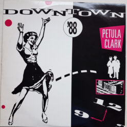 Petula Clark - 1988 - Downtown '88 [Maxi]