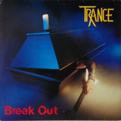 Trance - 1982 - Break Out