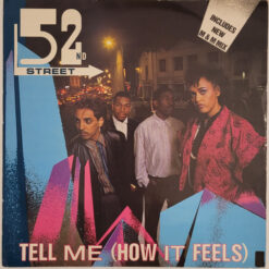 52nd Street - 1986 - Tell Me (How It Feels) (M & M Mix) [Maxi]