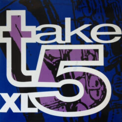 XL - 1993 - Take 5 [Maxi]