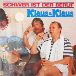 Klaus & Klaus - 1986 - Schwer Ist Der Beruf