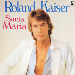 Roland Kaiser - 1980 - Santa Maria