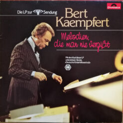 Bert Kaempfert - 1983 - Melodien, Die Man Nie Vergißt (Die LP Zur Sendung)