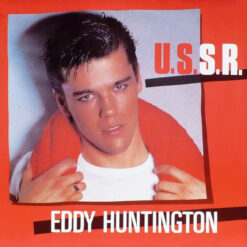 Eddy Huntington - 1986 - U.S.S.R. [Maxi]