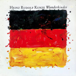 Heinz Rudolf Kunze - 1986 - Wunderkinder