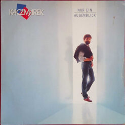 Bernd Kaczmarek - 1985 - Nur Ein Augenblick