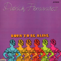 Patrick Hernandez - 1979 - Born To Be Alive [Maxi]