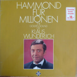 Klaus Wunderlich - Hammond Für Millionen (The Golden Sound Of Klaus Wunderlich)