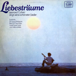 Leonard Cohen - 1980 - Liebesträume (Leonard Cohen Singt Seine Schönsten Lieder)