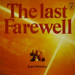 Roger Whittaker - 1975 - The Last Farewell