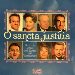 Albert Lortzing - 1972 - O Sancta Justitia