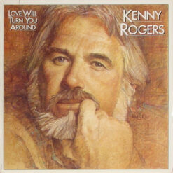 Kenny Rogers - 1982 - Love Will Turn You Around