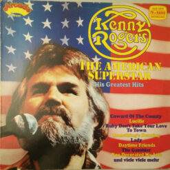 Kenny Rogers - The American Superstar - His Greatest Hits